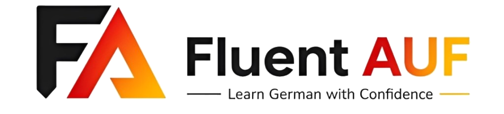 Fluent AUF — Learn German with Confidence
